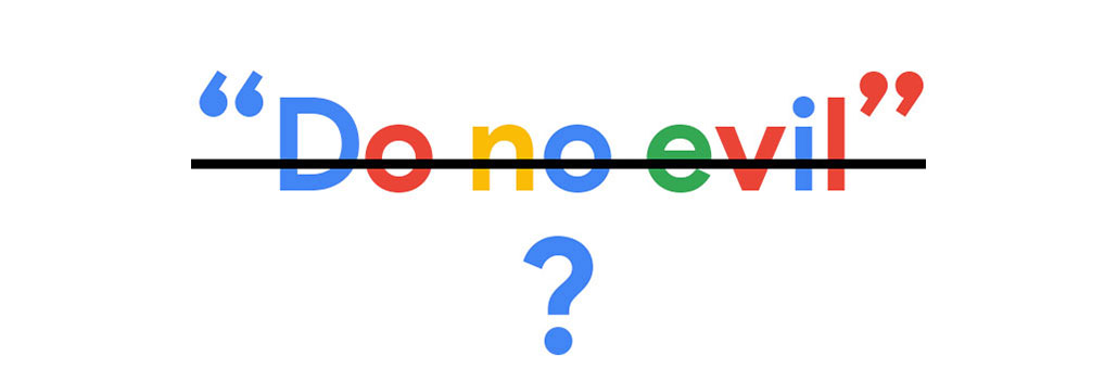 Google/Alphabet Do no evil?